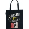 Raised by Libraries tote bag