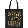 When in Doubt, Go to the Library tote bag