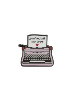 You're Just My Type enamel pin